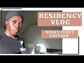 RESIDENCY VLOG 1 NIGHT SHIFT PSYCHIATRY RESIDENT