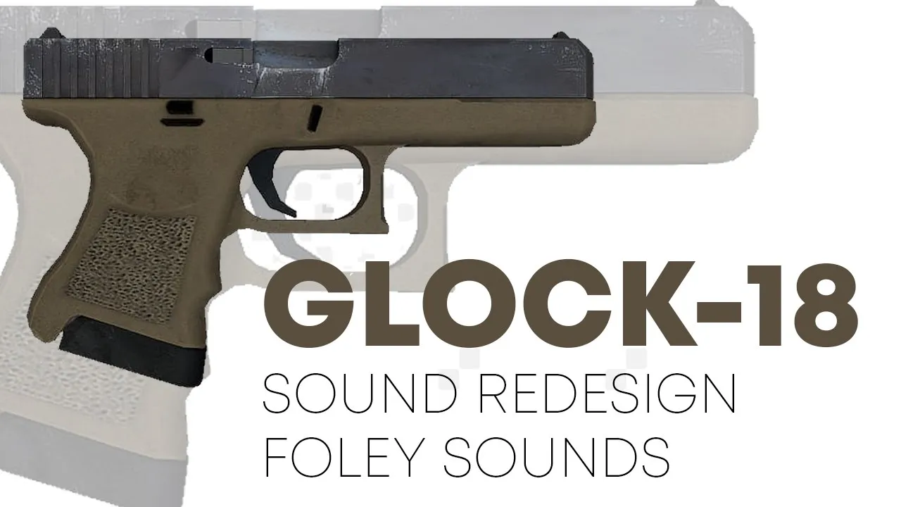 Glock-18 Sound Redesign || Counter-Strike: Global Offensive
