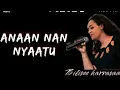 Lagu ANAAN NAN NYAATU _Bilisee Karrasaa