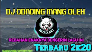 dj odading mang oleh terbaru 2020