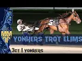 2022 Yonkers Trot Elims - 3CT
