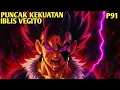 Download Lagu KETIKA DUA IBLIS SALING MEMBANGKITKAN KEKUATAN PENUH MEREKA - P91