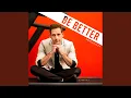 Download Lagu Be Better
