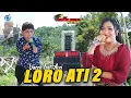 Download Lagu LORO ATI 2 - Uncek Feat Asri | L.Kharisma Music | Berkah Mulyo Alap Alap Sound Live Girilayu Matesih