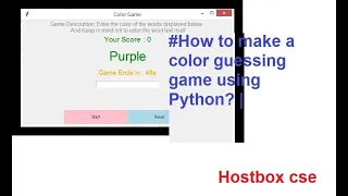 to make a color guessing game using Python Hostbox cse