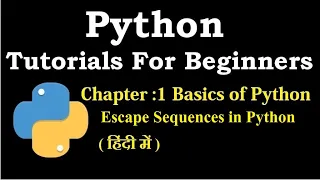 Escape sequence in Python Python tutorial for beginners in hindi