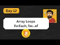 JavaScript Array Loops - forEach for of