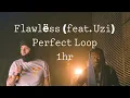 Download Lagu Flawlëss (feat. Uzi) 1hr PERFECT LOOP
