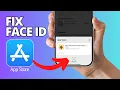 Face ID App Store Not Working 2025 Fix Face ID Not Working for App Store
