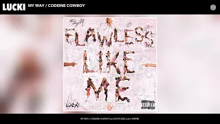 lucki my way codeine cowboy official audio 