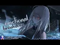 Download Lagu Nightcore - emotional breakdown - (Lyrics)