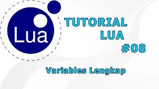 LUA TUTORIAL - Complete Variables
