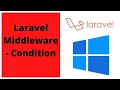 Lesson Laravel Middleware - Condition Laravel Tutorial