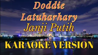 Download Doddie Latuharhary - Janji Putih Karaoke MP3