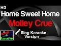 🎤 Motley Crue - Home Sweet Home (Karaoke Version)-King Of Karaoke
