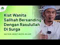 Download Lagu Kiat Wanita Salihah Bersanding Dengan Rasulullah Di Surga || Abuya Dr. Arrazy Hasyim, Ma. Hum
