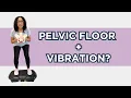 Vibration Plates Can They Help With Bladder Leaks
