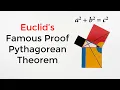 The Most Famous Proof Of The Pythagorean Theorem