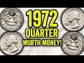 WHAT ARE MY 1972 QUARTERS WORTH LOOK FOR THESE SUPER RARE QUARTERS WORTH MONEY