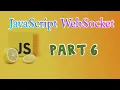 JavaScript WebSockets Part 2