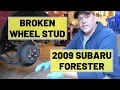 Wheel Stud Replacement - Fix Broken Wheel Lug Bolt on Subaru Forester