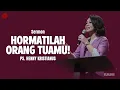 Download Lagu HORMATILAH ORANG TUAMU! - PS. HENNY KRISTIANUS