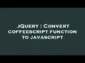 jQuery Convert coffeescript function to javascript