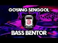 Lagu DJ REMIX FULL BASS VIRAL TIKTOK!!! GOYANG SENGGOL (BASS BENTOR) NEW!!! 2K24