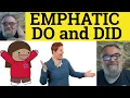 Emphatic Do and Did - Grammar of Emphatic Do