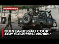 Guinea-Bissau coup: Military officers claim 'total control' of country after election