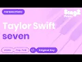 Download Lagu Taylor Swift - seven (Piano Karaoke)