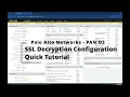 Configure SSL Decryption in Palo Alto Networks - PAN OS