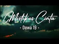 Download Lagu Mistikus Cinta - Dewa 19 [ Lirik ]