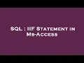 SQL IIF Statement in Ms-Access