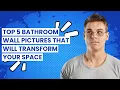 Bathroom pictures for wall Top 5 Bathroom Wall Pictures That Will Transform Your Space