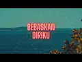 Download Lagu Bebaskan Diriku - Armada Cover + Lirik | ISQIA HIJRI