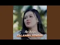 Download Lagu SALAHMU SENDIRI