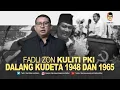 FADLI ZON KULITI PKI DALANG KUDETA 1948 DAN 1965