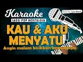 Download Lagu Karaoke KAU DAN AKU MENYATU (Angin Malam Bisikkan Kepadanya)-Pance Pondaag // Music By Lanno Mbauth