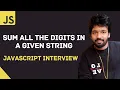 JavaScript Coding Interview Digits Count in a String