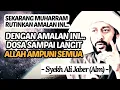 Download Lagu Rutinkan di Bulan Muharram‼️Dengan Amalan Ini D05a Sampai Langit Allah Ampuni | Syekh Ali Jaber