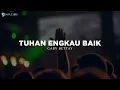 Lagu Tuhan Engkau Baik - Gaby Bettay (Lirik) Lagu Rohani