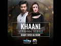 Download Lagu Khaani .OST. SINGER. Ustad Rahat Fateh ali khan .ARY. Digital Drama Full SONG. OST. Video