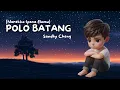 Download Lagu POLO BATANG | LIRIK \u0026 LAGU | NAREKKO IYANA ELOMU | Sandhy Cheng