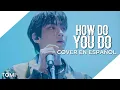 Download Lagu How Do You Do (Seojun Ver.) ❰ Chani (Belleza Verdadera OST) ❱ Cover En Español | @TomiiHerrera