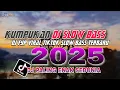 Download Lagu DJ CAMPURAN FYP VIRAL TIKTOK TERBARU SLOWBASS 2025 | DJ UJIAN RINDU 🎵 DJ BAGAI ORANG TERBUANG ARIEF