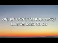 Charlie Puth - We Don't Talk Anymore (Lyrics) feat. Selena Gomez