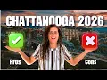 Moving to Chattanooga in 2026 Pros and Cons Don t move until you watch this