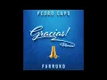 Pedro Capó, Farruko - Gracias (Remix)