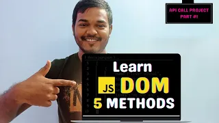 Learn DOM Must Know 5 Methods Simply Explained